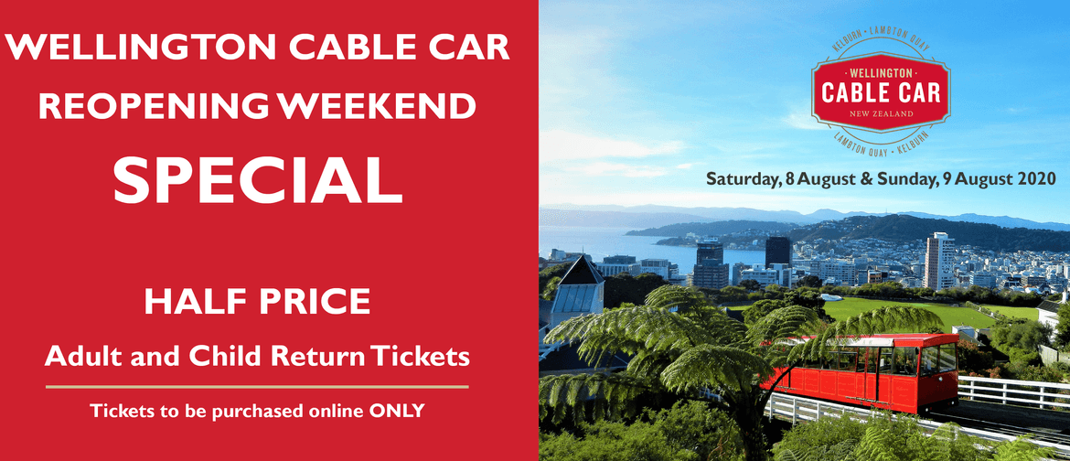 Wellington Cable Car Reopening Weekend Special