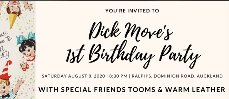 Dick Move's 1st Birthday with TOOMS & Warm Leather
