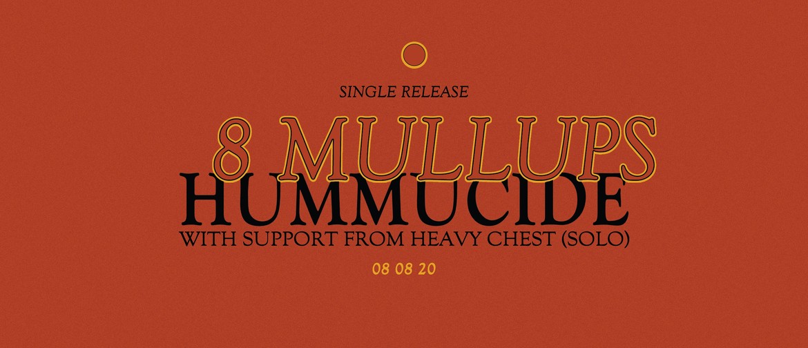 Hummucide - 8 Mullups Single Release