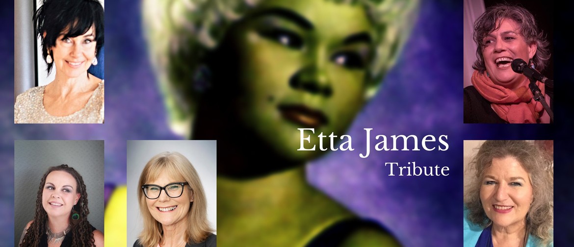 Etta Tribute: Jennine Bailey, Lisa Tui, Steph McEwin & Judi