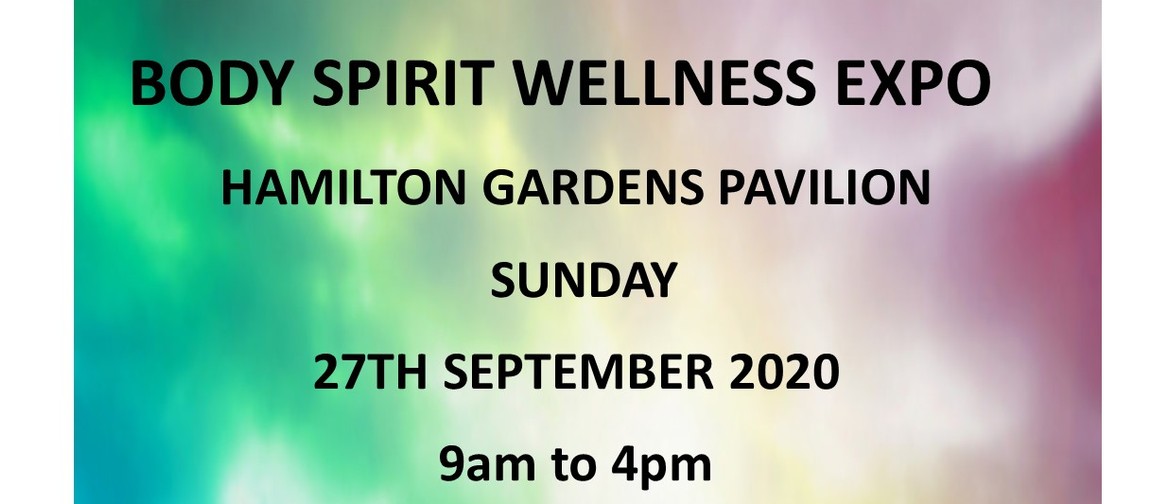 Body Spirit Wellness Expo Hamilton Gardens
