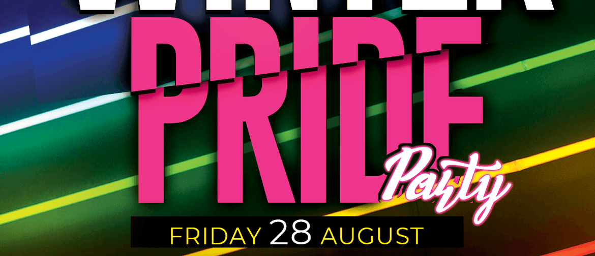 Whanganui Winter Pride Party 2020: POSTPONED