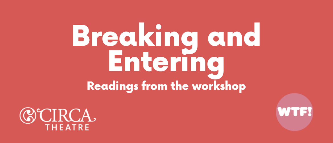 Breaking and Entering – Readings from the workshop