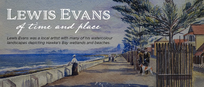 Lewis Evans: Of Time and Place Exhibition