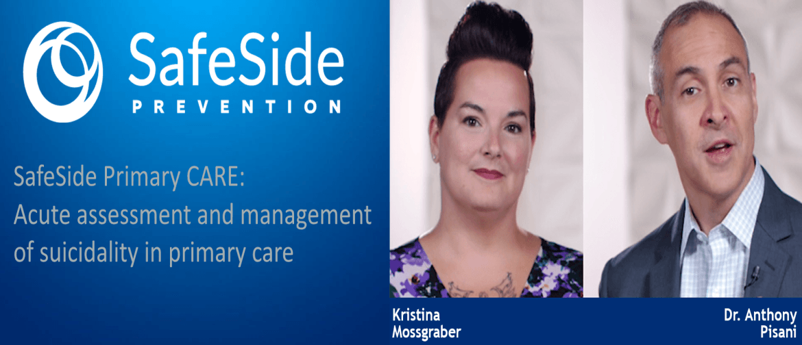 SafeSide Primary CARE - with Dr Tony Pisani
