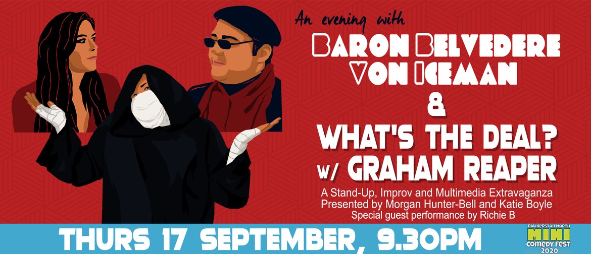 What's The Deal? With Graham Reaper (Palmy Mini Comedy Fest)