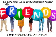 Friends! The Musical Parody: POSTPONED