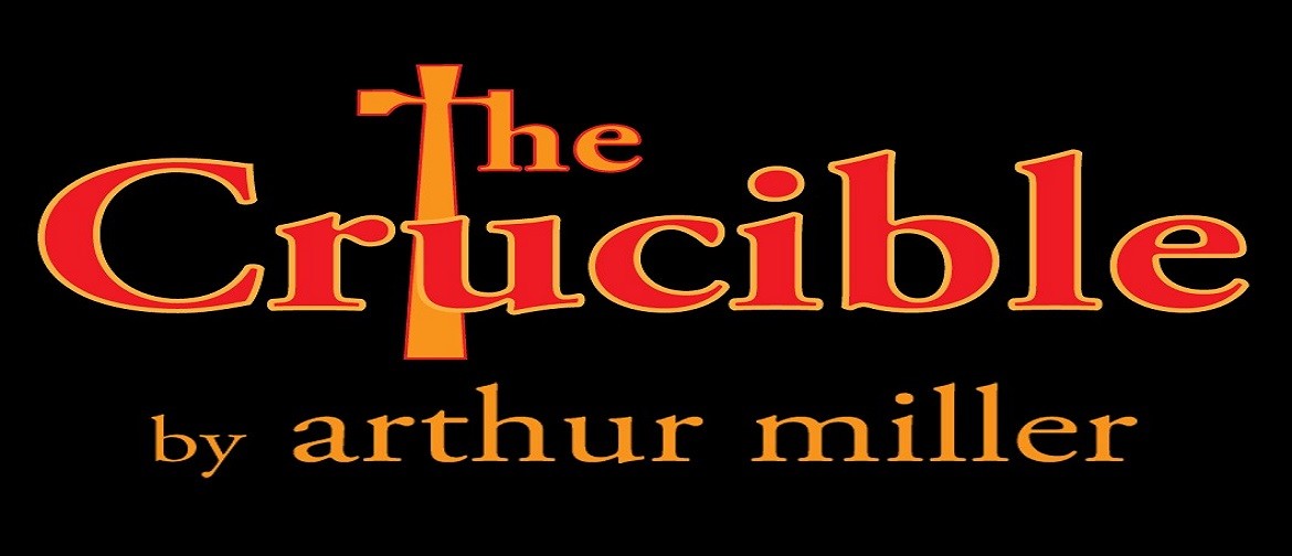 The Crucible - by Arthur Miller