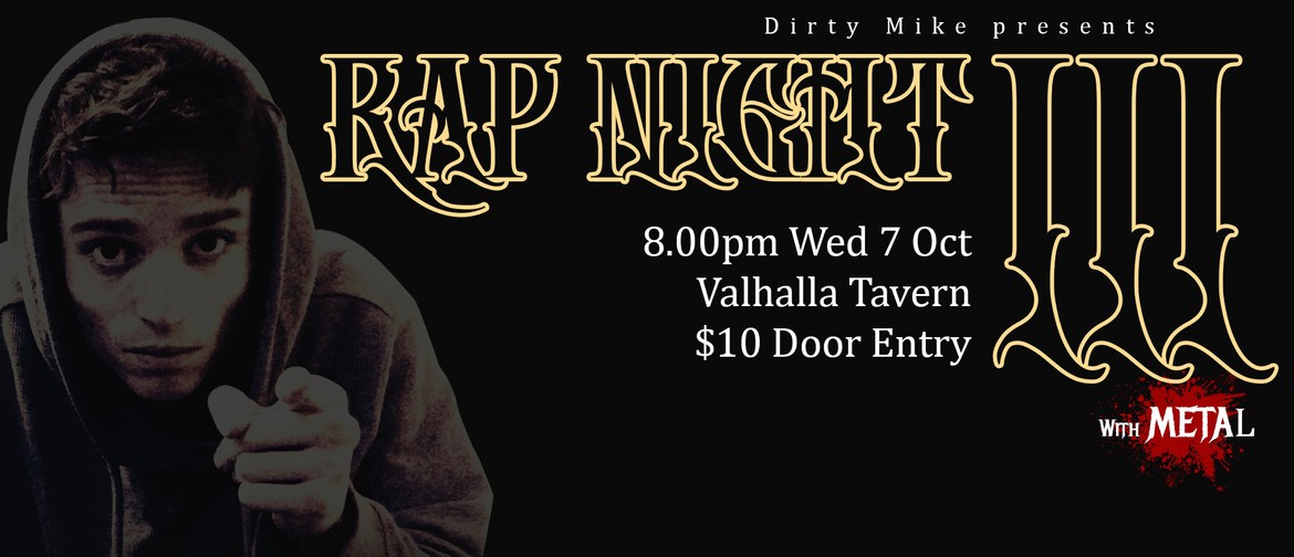 Dirty Mike presents Rap Night 3