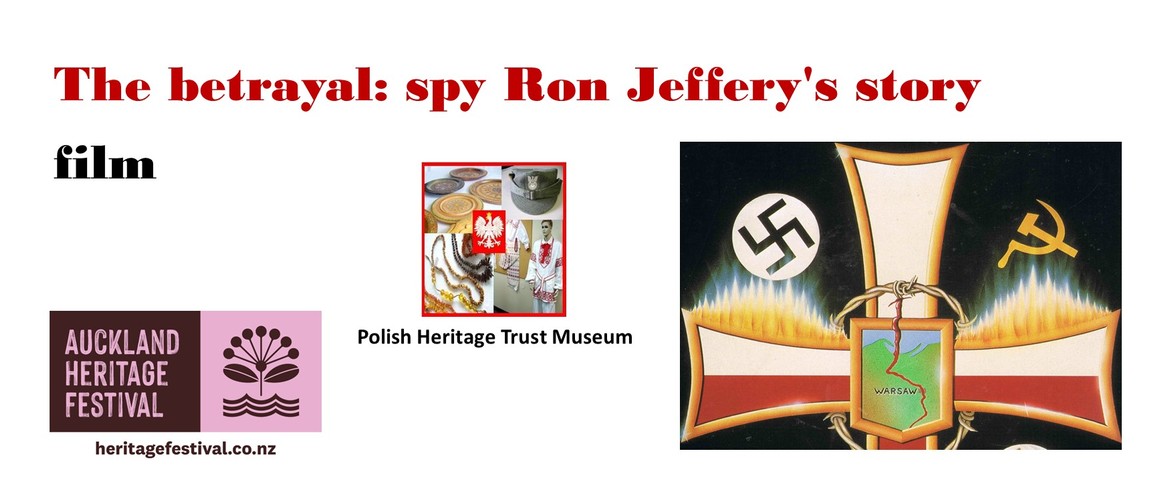 AKL Heritage Festival - The Betrayal: Spy Ron Jeffery