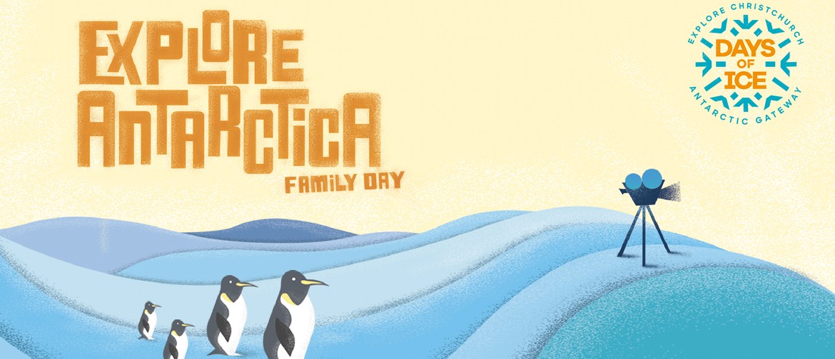 Days of Ice - Explore Antarctica Family Day