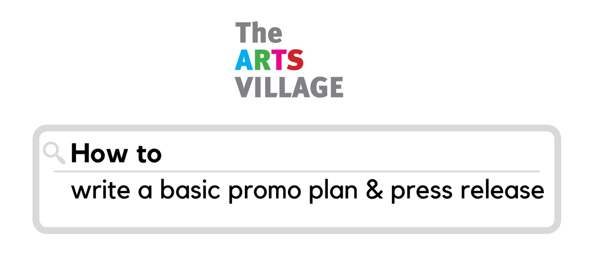 Workshop: How To Write A Basic Promo Plan & Press Release