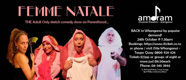 Femme Natale Whanganui! Back by popular demand.