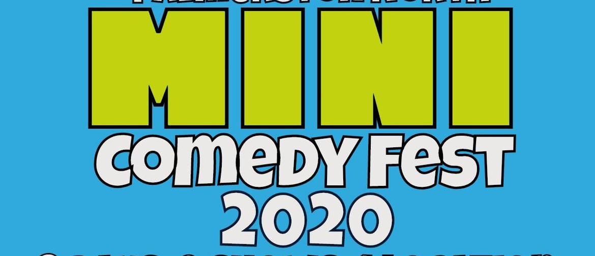 Palmerston North MINI Comedy Fest 2020