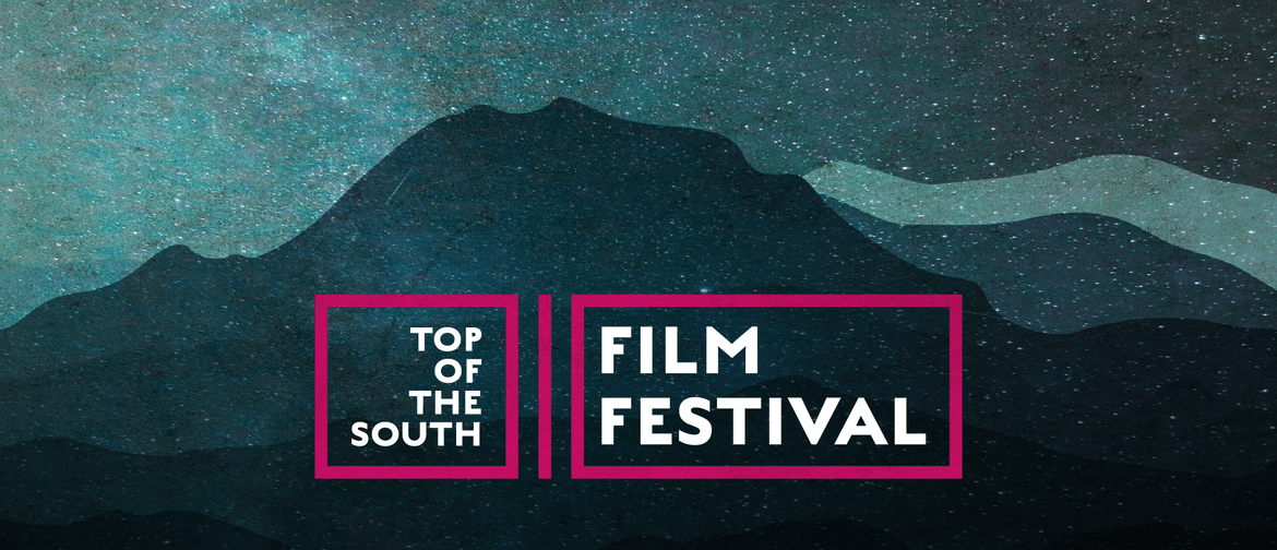 Top of the South Film Festival Nelson