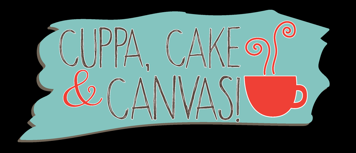Cuppa, Cake & Canvas