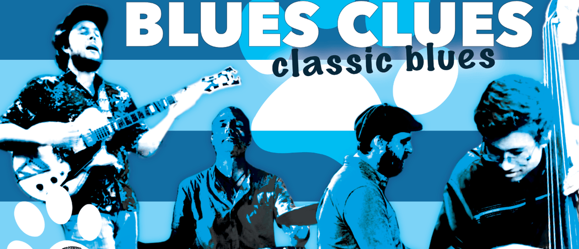 Blues Clues ft. Aslan Rowlands