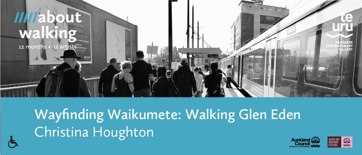 Christina Houghton - Wayfinding Waikumete: Walking Glen Eden