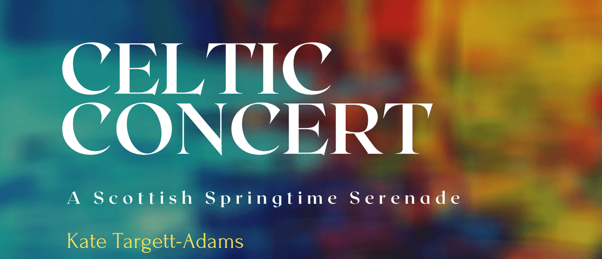 Celtic Concert: A Scottish Springtime Serenade