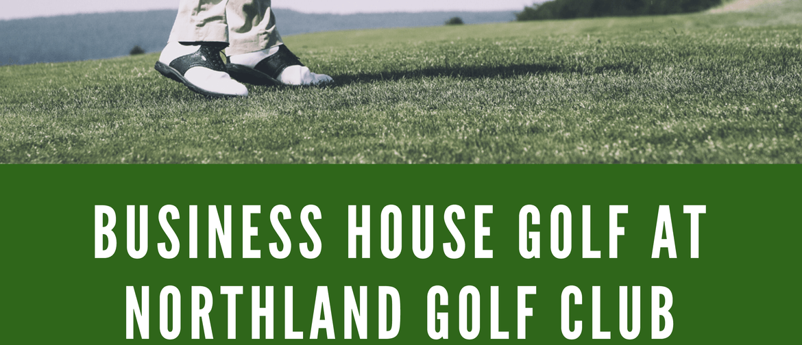 Business House Golf