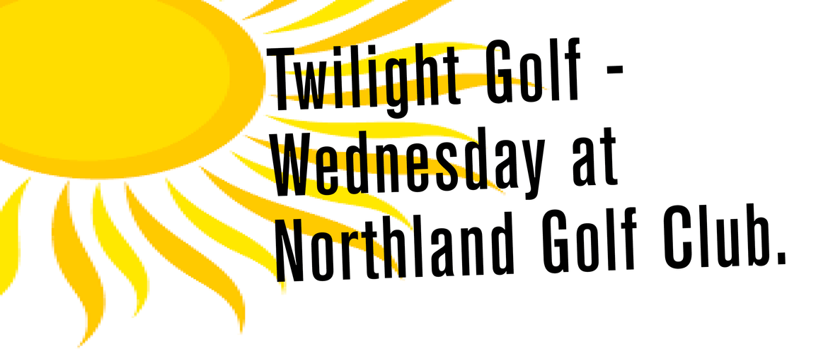 Twilight Golf on a Wednesday