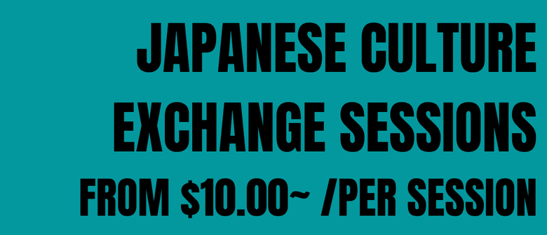 Japanese Culture Exchange Sessions