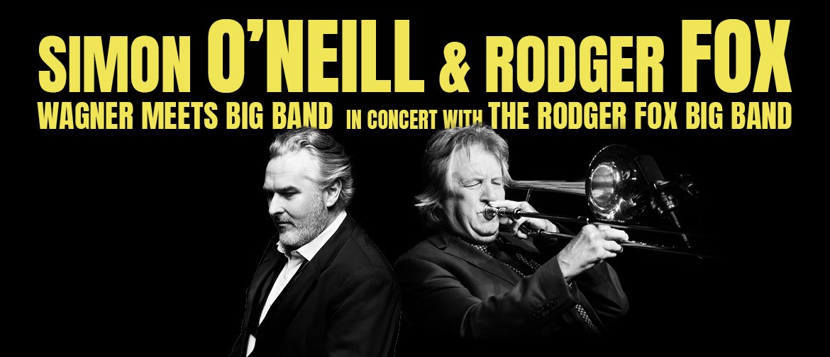 Simon O'Neill - Rodger Fox Wagner meets Big Band