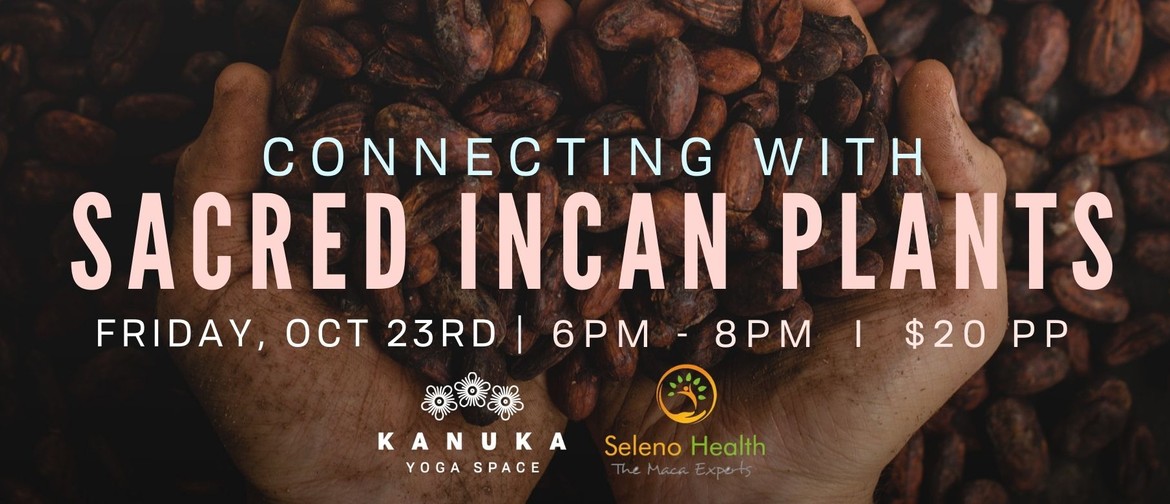 Connecting with Sacred Incan Plants with The Maca Experts
