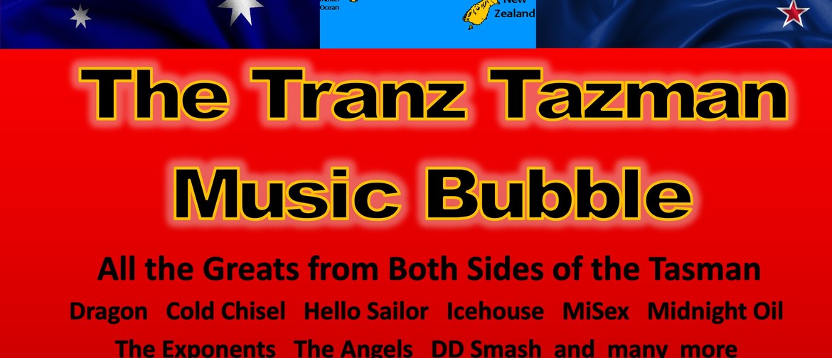 The Tranz Tazman Music Bubble