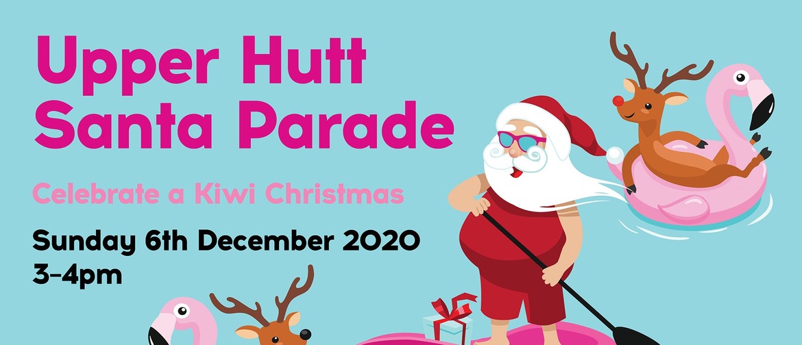 'A Kiwi Christmas' Upper Hutt Santa Parade 2020
