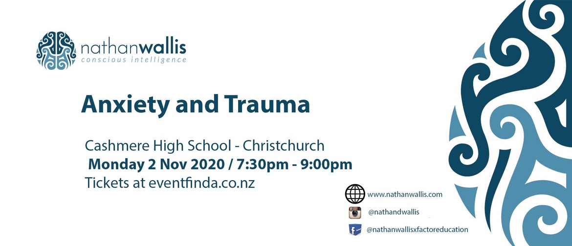Anxiety and Trauma - Cashmere High Christchurch
