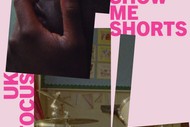 Show Me Shorts - UK Focus