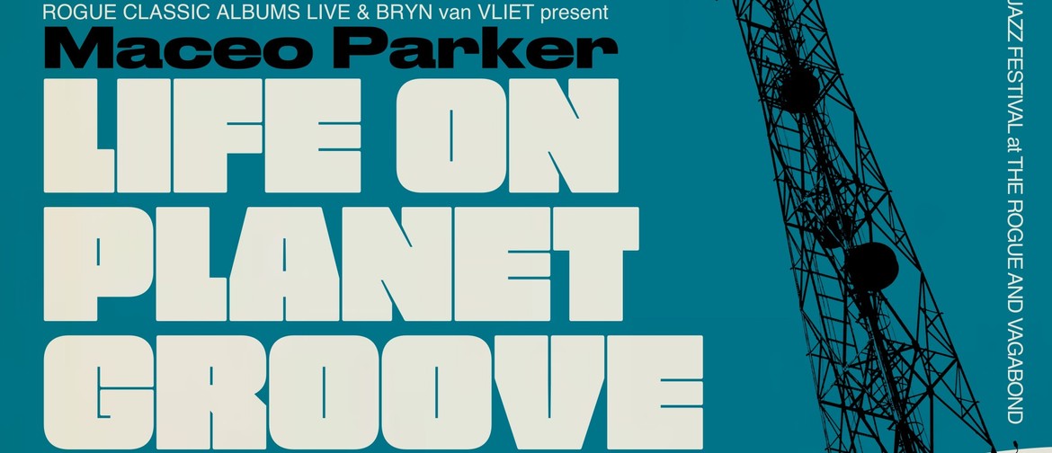 Life On Planet Groove - Rogue Classic Albums Live