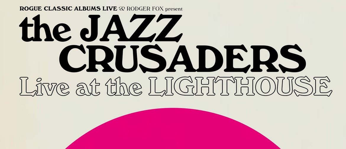 Jazz Crusaders Live at the Lighthouse - Rogue Classic Albums