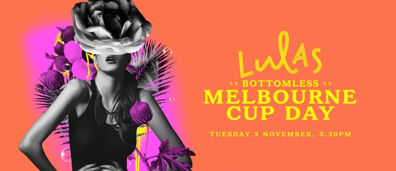 Lula's Bottomless Melbourne Cup Day