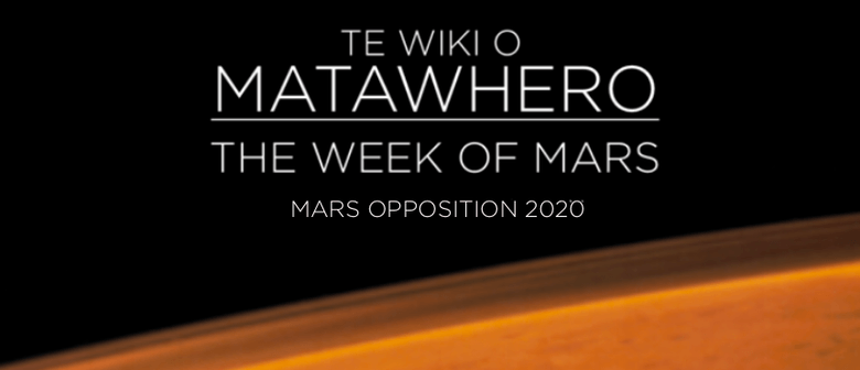 Te Wiki O Matawhero - The Week of Mars 2020