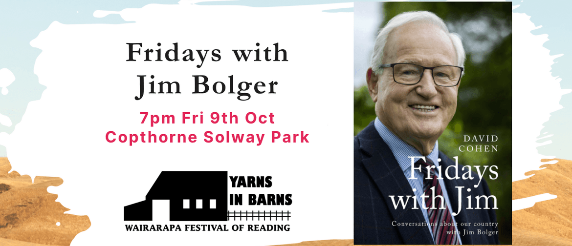 Yarns in Barns: Fridays w Jim Bolger & Festival Launch
