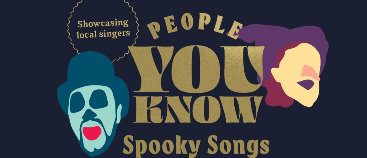 People You Know - Spooky Songs