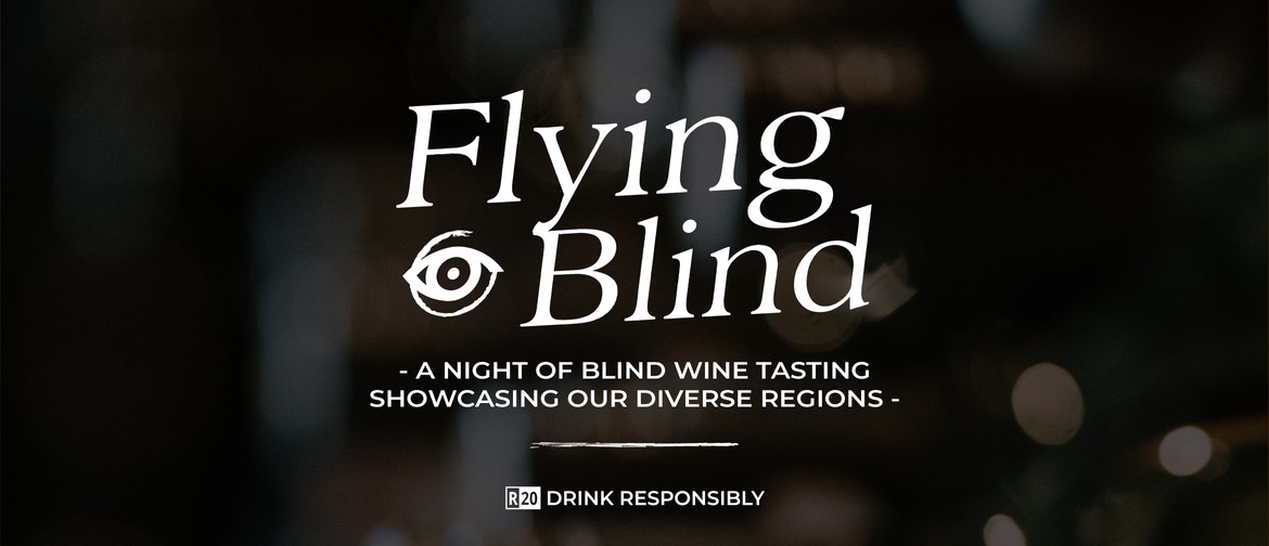 Flying Blind - A Night of Blind Wine Tasting: CANCELLED
