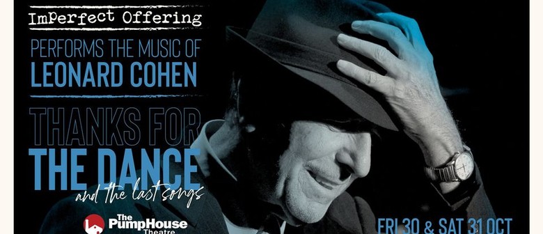 The Music of Leonard Cohen: Thanks for the Dance