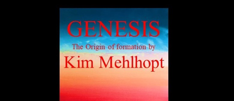 Genesis The Origin of formation by Kim Mehlhopt
