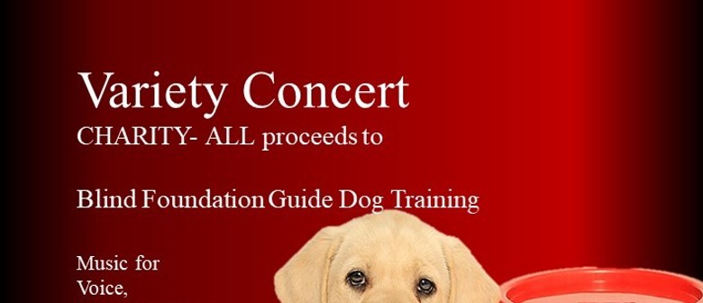 Variety Concert Charity- All proceeds to Blind Foundation: CANCELLED