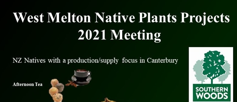 West Melton Native Plants Projects  2021 Meeting