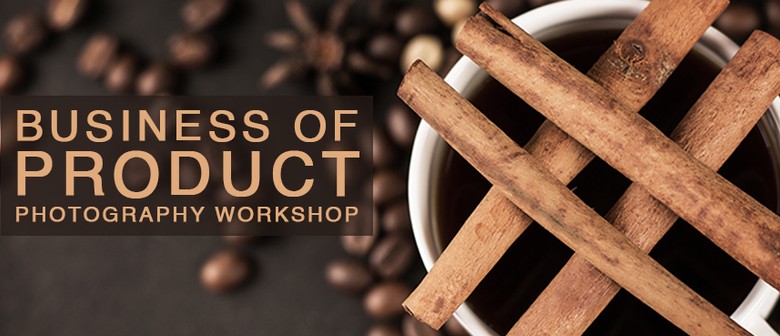 Business of Product  - Photography Workshop