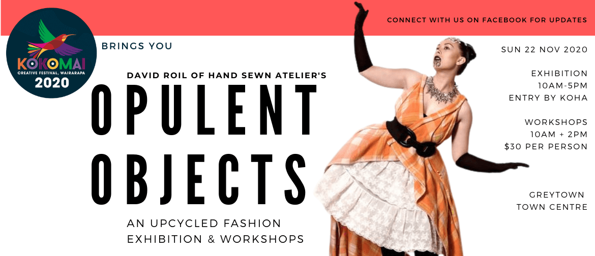 Opulent Objects Fashion Exhibition and Workshops