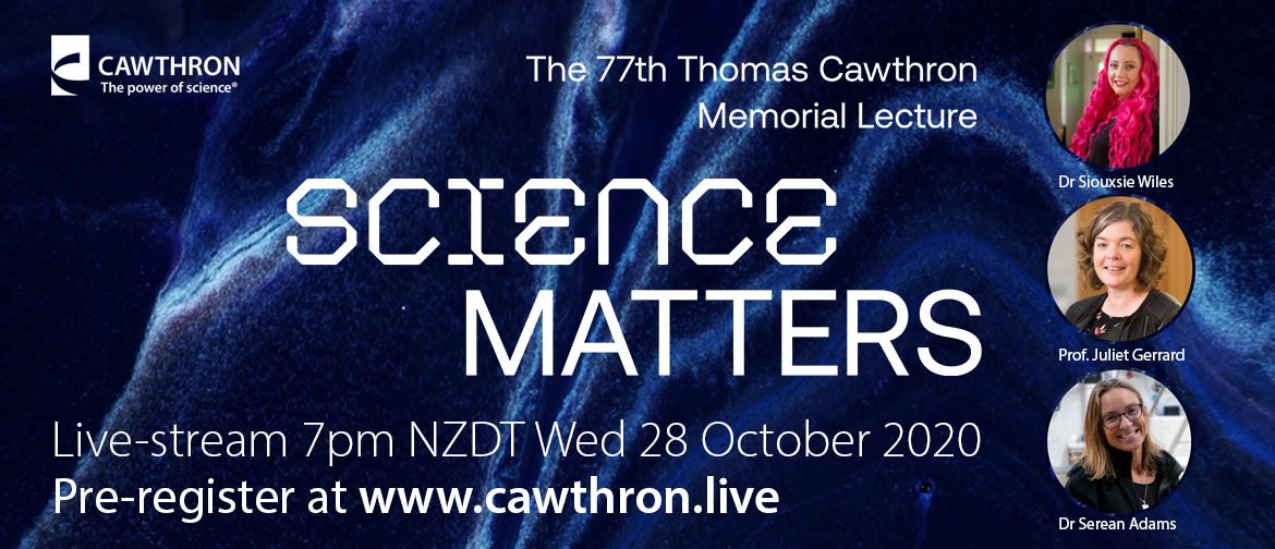 Thomas Cawthron Memorial Lecture: Science Matters