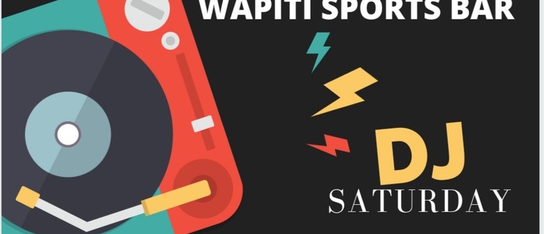 Wapiti Saturday DJ night