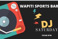 Wapiti Saturday DJ night