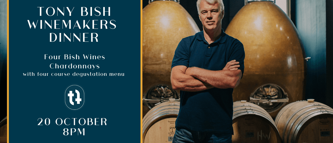 Tony Bish Winemakers Dinner