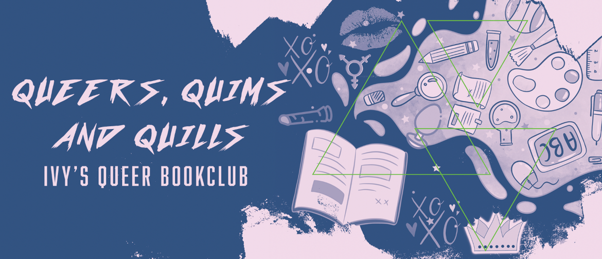 Queers, Quims and Quills - Ivy's Queer Bookclub
